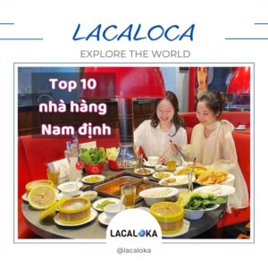 Top 10 nhà hàng tại Nam Định mà bạn nhất định phải thử